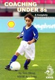Coaching Under 8s: A Complete Coaching Course [With CDROM]