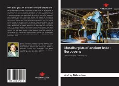 Metallurgists of ancient Indo-Europeans - Tikhomirov, Andrey
