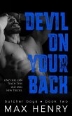 Devil on Your Back (Butcher Boys, #2) (eBook, ePUB)