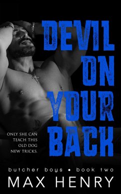 Devil on Your Back (Butcher Boys, #2) (eBook, ePUB) - Henry, Max