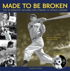 Made to Be Broken: The 50 Greatest Records and Streaks in Sports History [With DVD] - St John, Allen