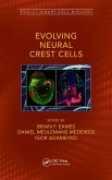 Evolving Neural Crest Cells (eBook, PDF)