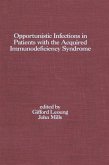 Opportunistic Infections in Patients with the Acquired Immunodeficiency Syndrome (eBook, ePUB)
