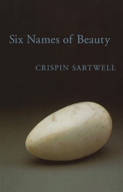 Six Names of Beauty (eBook, ePUB) - Sartwell, Crispin