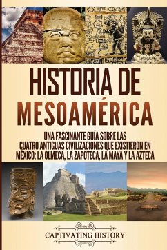 Historia de Mesoamérica - History, Captivating
