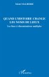 Quand l'histoire change les noms de... - Bild 1