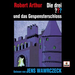 Jens Wawrczeck liest: Die drei ??? und das Gespensterschloss (MP3-Download) - Arthur, Robert
