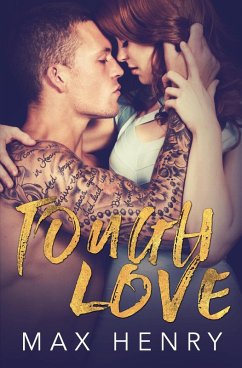 Tough Love (eBook, ePUB) - Henry, Max Tough Love (eBook, ePUB) - Henry, Max