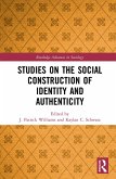 Studies on the Social Construction of Identity and Authenticity (eBook, ePUB)