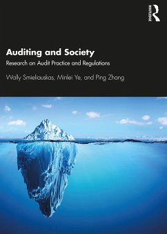 Auditing and Society (eBook, PDF) - Smieliauskas, Wally; Ye, Minlei; Zhang, Ping