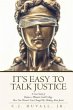 It's Easy to Talk Justice: A Case Study... - Bild 1