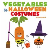 Vegetables in Halloween Costumes (eBook, ePUB)