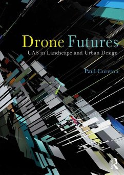 Drone Futures (eBook, PDF) - Cureton, Paul