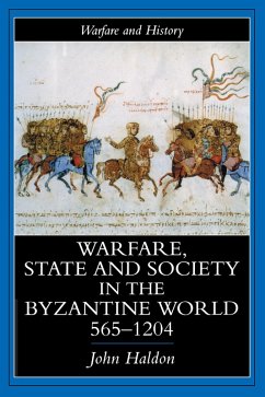 Warfare, State And Society In The Byzantine World 565-1204 (eBook, PDF) - Haldon, John
