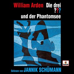 Jannik Schümann liest: Die drei ??? und der Phantomsee (MP3-Download) - Arthur, Robert