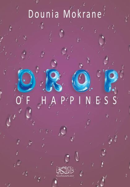 Drop of Happiness (eBook, ePUB) Drop of Happiness (eBook, ePUB)