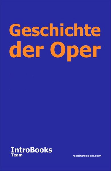Geschichte der Oper (eBook, ePUB) Geschichte der Oper (eBook, ePUB)