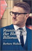 Reunited with Her Blue-Eyed Billionaire (eBook, ePUB)