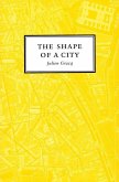 The Shape of a City (eBook, ePUB)