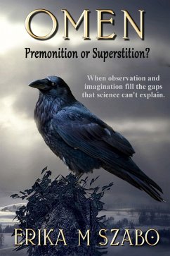 Omen: Premonition or Superstition? (eBook, ePUB) - Szabo, Erika M