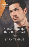 A Match for the Rebellious Earl (eBook, ePUB)