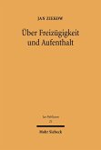 Über Freizügigkeit und Aufenthalt (eBook, PDF)