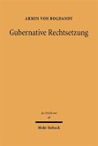 Gubernative Rechtsetzung (eBook, PDF) Gubernative Rechtsetzung (eBook, PDF)