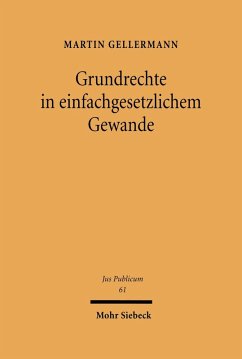 Grundrechte im einfachgesetzlichen Gewand (eBook, PDF) - Gellermann, Martin