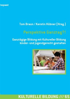 Perspektive Ganztag?! (eBook, PDF) - Braun, Tom