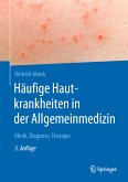 Häufige Hautkrankheiten in der Allgemeinmedizin (eBook, PDF)