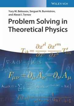 Problem Solving in Theoretical Physics (eBook, PDF) - Belousov, Yury M.; Burmistrov, Serguei N.; Ternov, Alexei I.