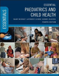 Essential Paediatrics and Child Health (eBook, PDF) - Rudolf, Mary; Luder, Anthony; Jeavons, Kerry
