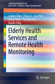 Elderly Health Services and Remote Health Monitoring (eBook, PDF)