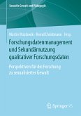 Forschungsdatenmanagement und Sekundärnutzung qualitativer Forschungsdaten (eBook, PDF)