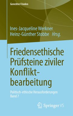 Friedensethische Prüfsteine ziviler Konfliktbearbeitung (eBook, PDF)