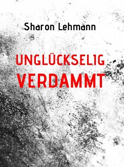 unglückselig verdammt (eBook, ePUB) - Lee, Sharon