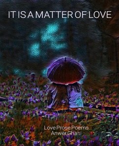 It is a Matter of Love (eBook, ePUB) - Ghani, Anwer