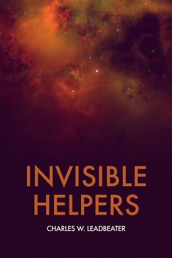 Invisible Helpers (eBook, ePUB) - W. Leadbeater, Charles