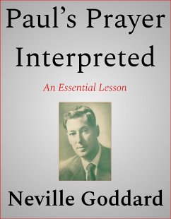 Paul’s Prayer Interpreted (eBook, ePUB) - Goddard, Neville