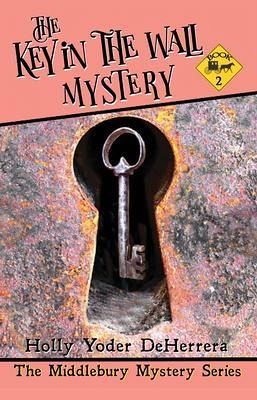 The Key in the Wall Mystery (eBook, ePUB) The Key in the Wall Mystery (eBook, ePUB)