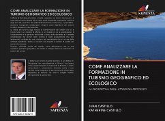 COME ANALIZZARE LA FORMAZIONE IN TURISMO GEOGRAFICO ED ECOLOGICO - Castillo, Juan;Castillo, Katherine