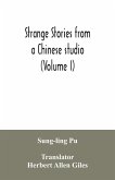 Strange stories from a Chinese studio (Volume I) Strange stories from a Chinese studio (Volume I)