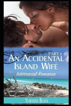 An Accidental Island Wife: Part 2 - Black, Yuwanda