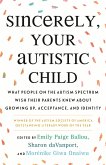 Sincerely, Your Autistic Child (eBook, ePUB)