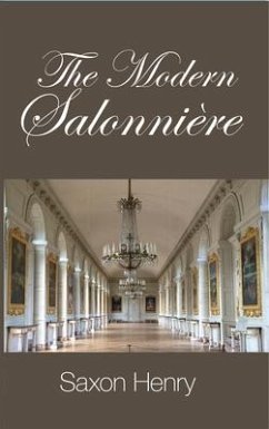 The Modern Salonnière (eBook, ePUB) - Henry, Saxon
