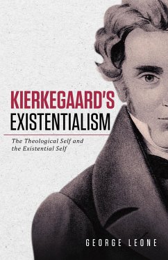 Kierkegaard's Existentialism - Leone, George