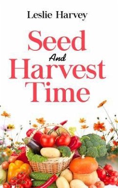 Seed and Harvest Time (eBook, ePUB) - Harvey, Leslie