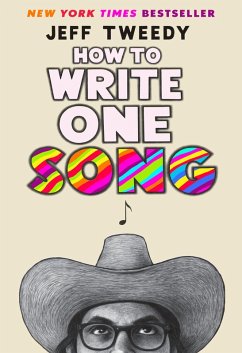 How to Write One Song (eBook, ePUB) - Tweedy, Jeff