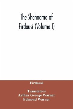 The Shahnama of Firdausi (Volume I) - Firdausi