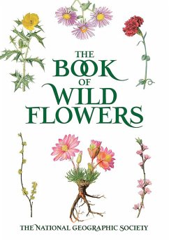 The Book of Wild Flowers (eBook, ePUB) - The National Geographic Society